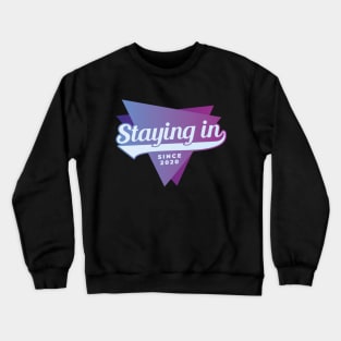 Quarantined Crewneck Sweatshirt